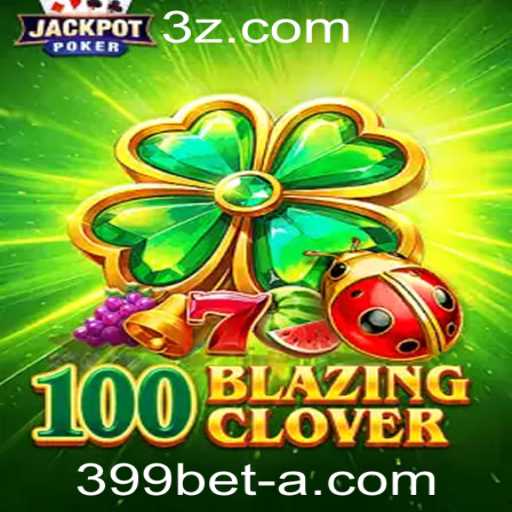 Explorando o Mundo de 100BlazingClover na 399bet Plataforma