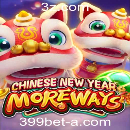 Explorando o Jogo CHINESENEWYEARMOREWAYS na Plataforma 399bet